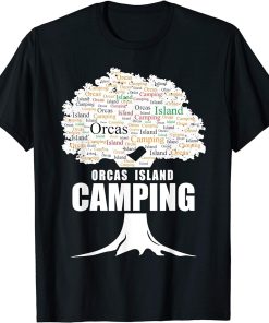 Camping, Orcas Island Camping T-Shirt