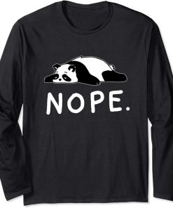Panda Nope Not Today Long Sleeve Shirt Lazy Panda T-shirt