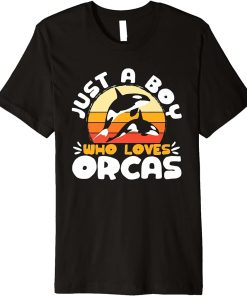 Whales Funny Kids Just A Boy Who Loves Orcas Orca Lovers Premium T-Shirt
